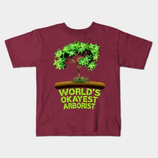 World's Okayest Arborist Kids T-Shirt